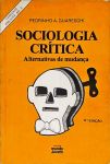 Sociologia Crítica - Alternativas de Mudança