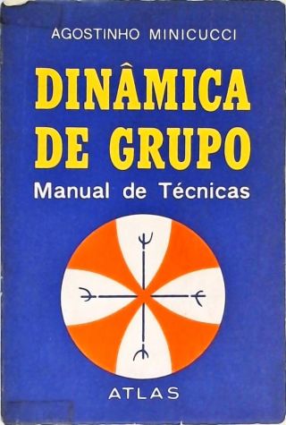 Dinâmica De Grupo - Manual de Técnincas