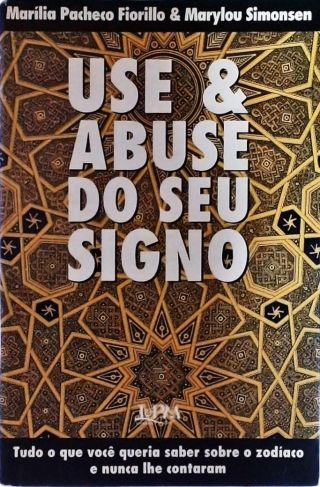 USE E ABUSE DO SEU SIGNO