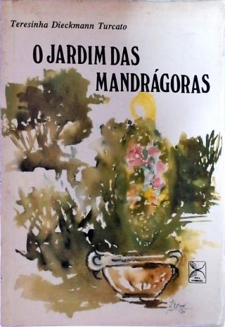 O Jardim Das Mandrágoras