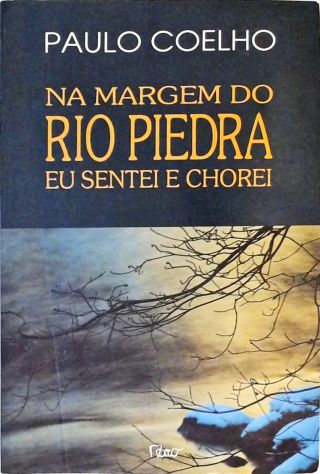 Na Margem Do Rio Piedra Eu Sentei E Chorei