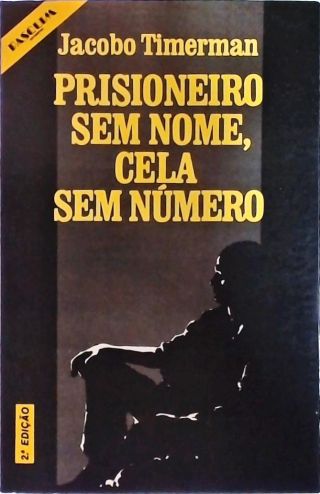 Prisioneiro Sem Nome, Cela Sem Número