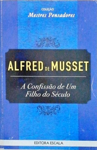 A Confissão De Um Filho Do Século