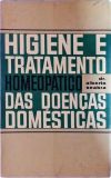 HIGIENE E TRATAMENTO HOMEOPÁTICO DAS DOENÇAS DOMÉSTICAS