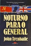 Noturno Para o General