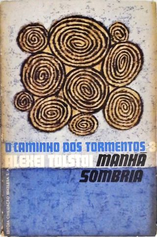 O Caminho dos Tormentos - Vol. 3