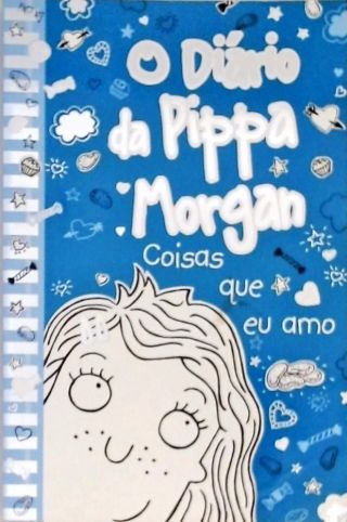 O Diário da Pippa Morgan - Coisas que Eu Amo