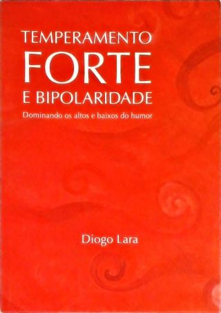 Temperamento Forte E Bipolaridade