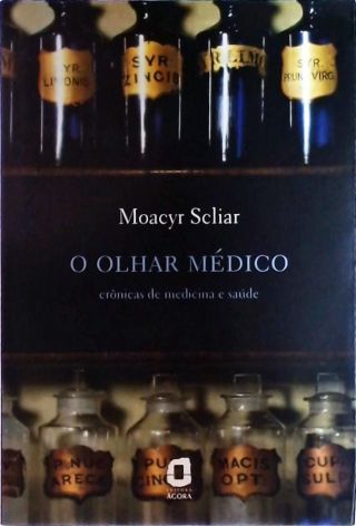 O Olhar Médico