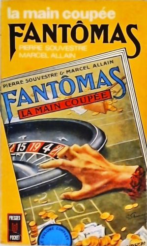 Fantômas - La Main Coupée