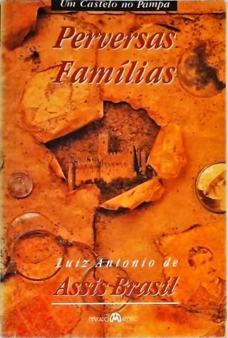 Um Castelo No Pampa - Perversas Famílias