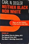 Neither Black Nor White