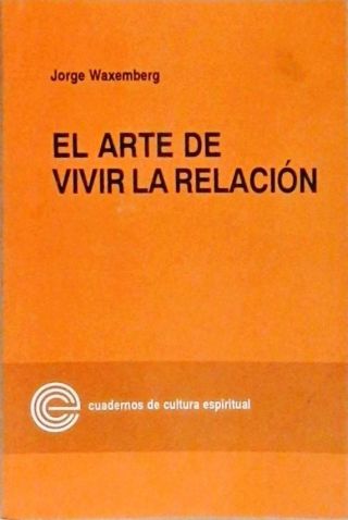 El Arte de Vivir la Relacion