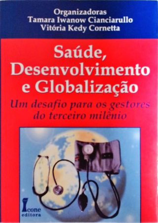 Saúde, Desenvolvimento E Globalização