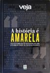 Veja - A História É Amarela