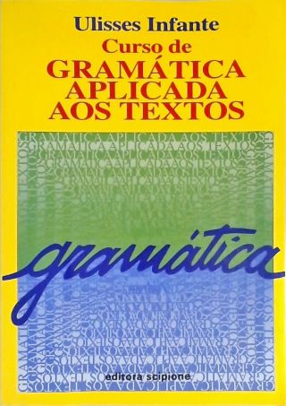 Curso De Gramática Aplicada Aos Textos