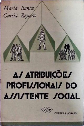 As Atribuições Profissionais do Assistente Social