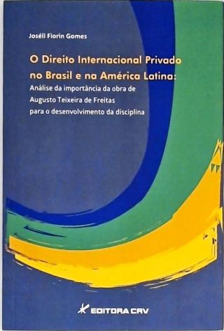 O Direito Internacional Privado no Brasil e na América Latina