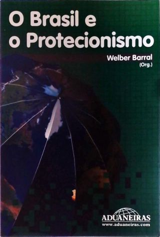 O Brasil E O Protecionismo