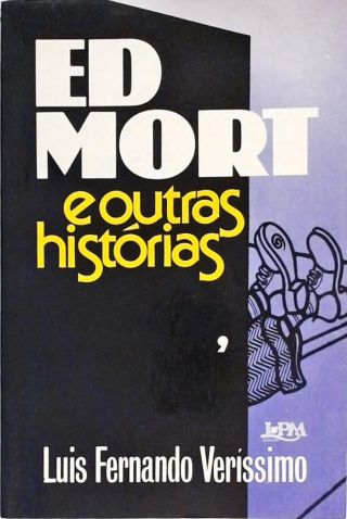 Ed Mort e Outras Histórias