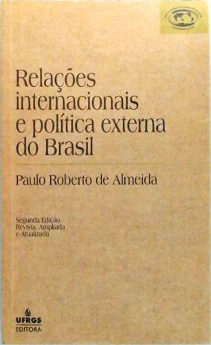 Relações Internacionais E Política Externa Do Brasil