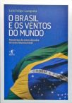O Brasil E Os Ventos Do Mundo