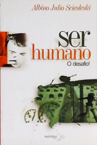 Ser Humano - O Desafio