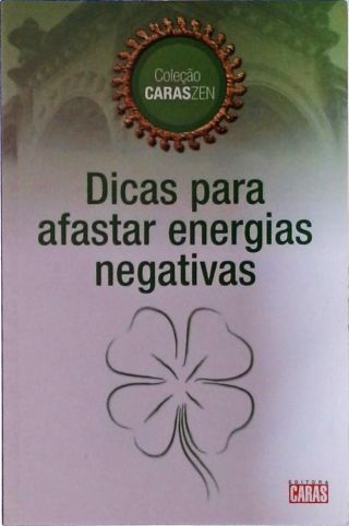 Dicas Para Afastar Energias Negativas