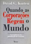 Quando as Corporações Regem o Mundo