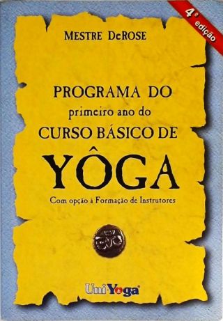 Programa Do Primeiro Ano Do Curso Básico De Yôga