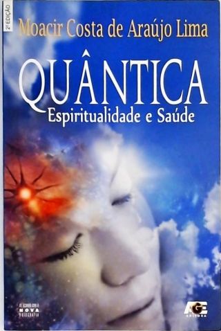 Quântica - Espiritualidade E Saúde