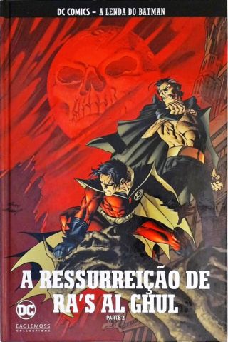 Batman - A Ressurreição De Ras Al Ghul - Parte 2