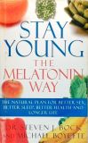 Stay Young - The Melatonin Way