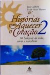 Histórias Para Aquecer O Coração Vol 2