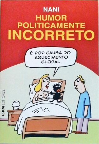 Humor Politicamente Incorreto