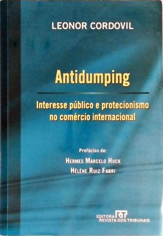 Antidumping - Interesse Público E Protecionismo No Comércio Internacional