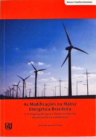 As Modificações Na Matriz Energética Brasileira