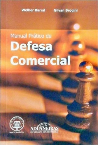 Manual Prático De Defesa Comercial