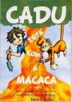 Cadu Está Com A Macaca - Autógrafo