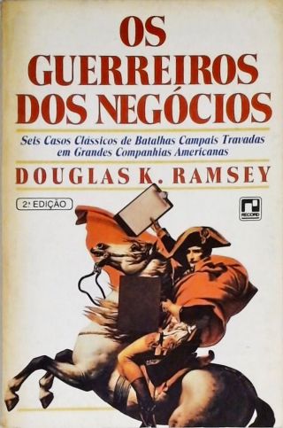 Os Guerreiros Dos Negócios