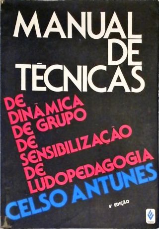 Manual De Técnicas De Dinâmica De Grupo, De Sensibilização De Ludopedagogia