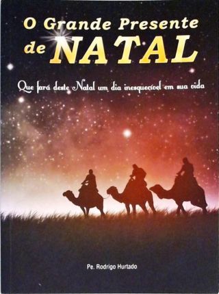 O Grande Presente De Natal