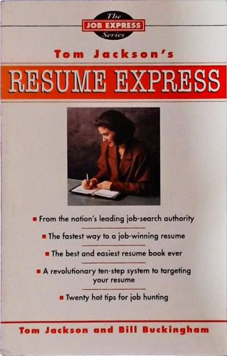 Tom Jacksons Resume Express - The Fastest Way To Write A Winning Resume