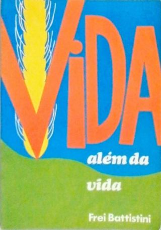 Vida Além Da Vida