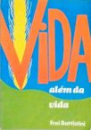 Vida Além Da Vida