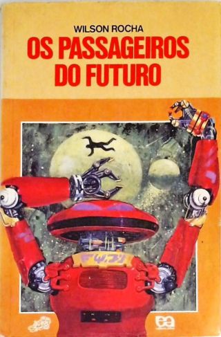 Os Passageiros Do Futuro