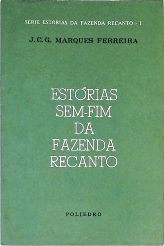 Estórias Sem-Fim Da Fazenda Recanto