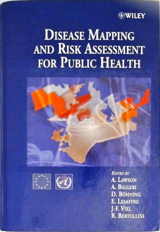 Disease Mapping And Risk Assessment For Public Health