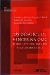 Os Desafios De Vencer Na Omc