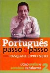 Português Passo A Passo Com Pasquale Cipro Neto - Vol .2